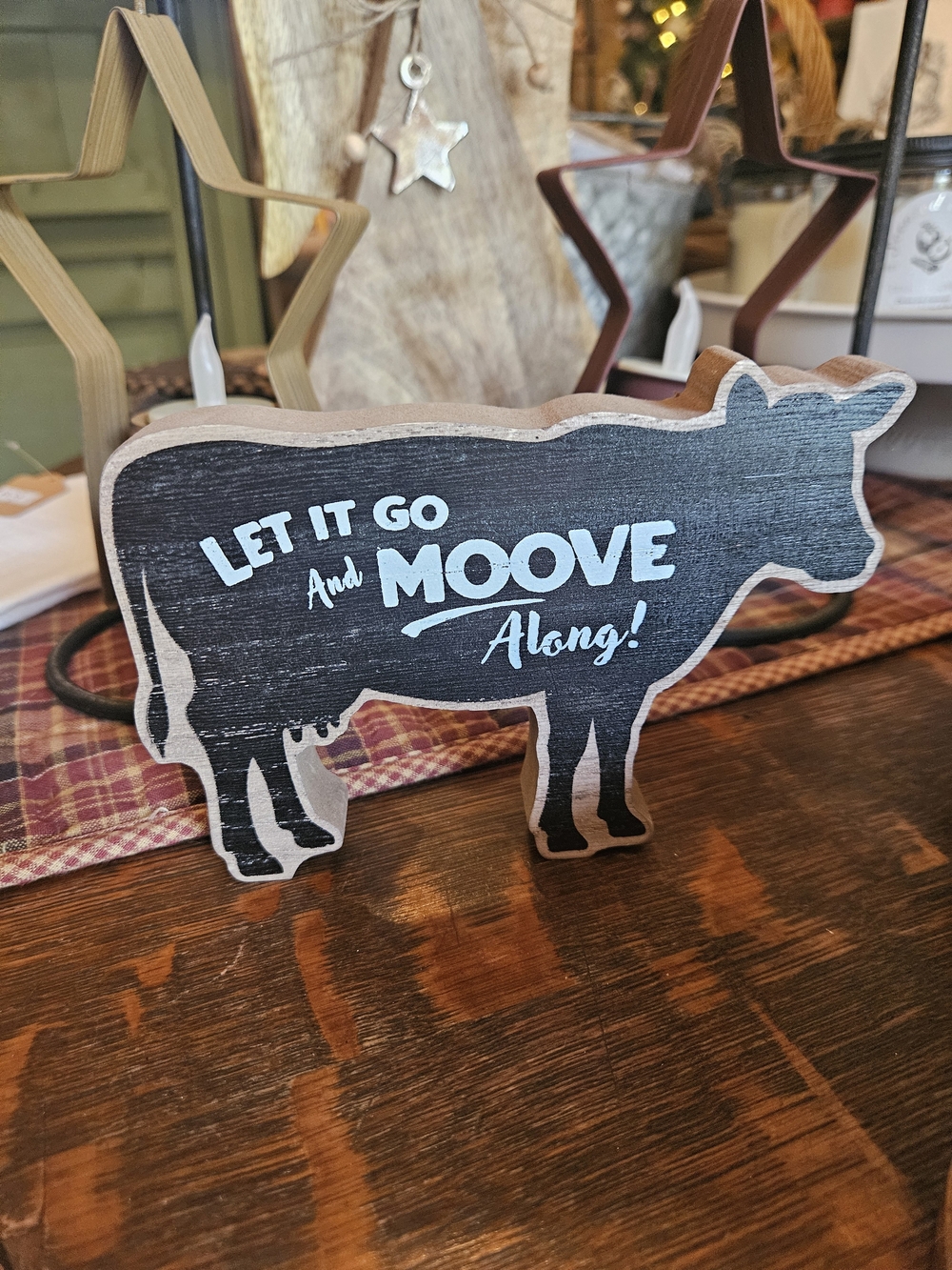 Rustic Cow Table Sign - Let It Go and Moove Along - Black